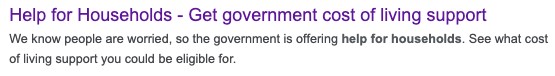 How the ‘Help for Households’ home page link appears on search results. It shows the page’s name and your site's name (title) with the meta description in smaller text below. The user’s search term has been highlighted in bold.